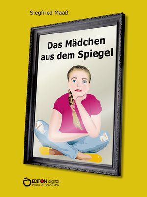 cover image of Das Mädchen aus dem Spiegel